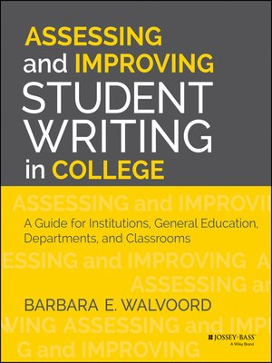 Assessing and Improving Student Writing in College - ebook